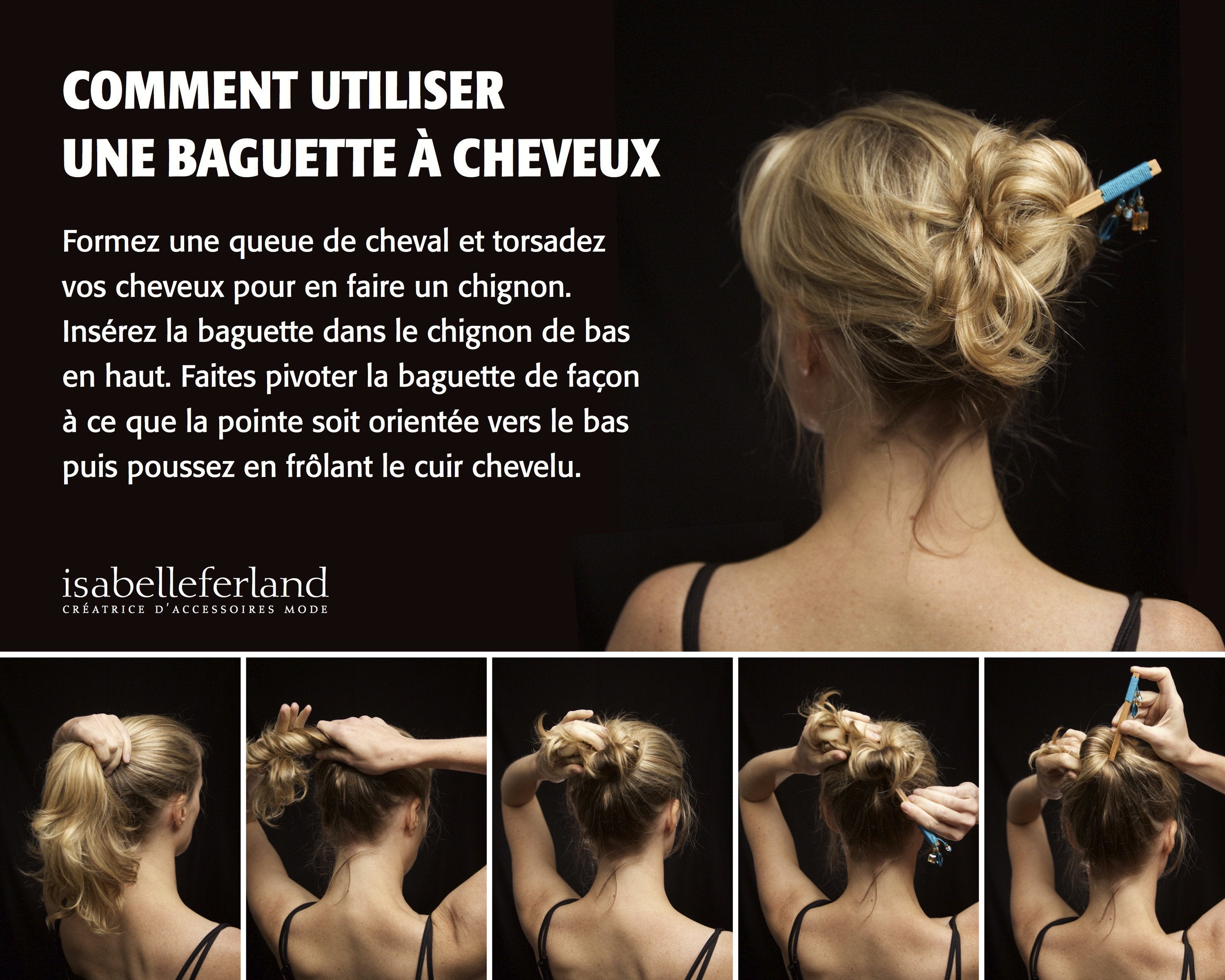 Comment utiliser une baguette à cheveux ?